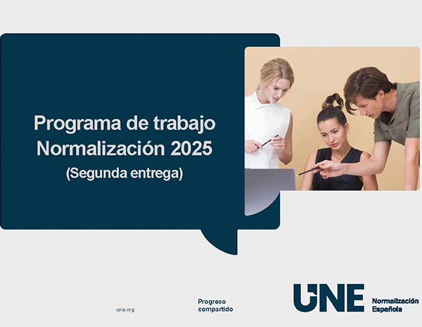 Disponible la segunda entrega del Programa de normas UNE 2025